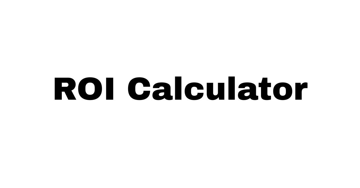 ROI Calculator