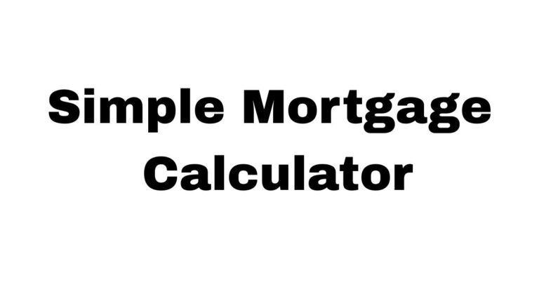 Simple Mortgage Calculator