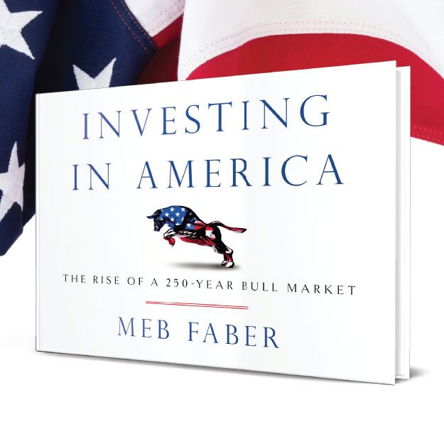 My New Book: Investing in America - Meb Faber Research